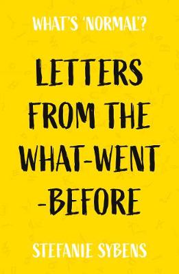 Letters from the What-Went-Before
