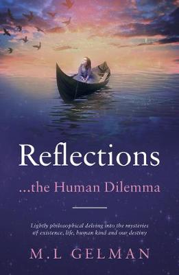 Reflections: ...the Human Dilemma