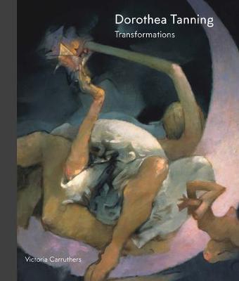 Dorothea Tanning: Art and Life