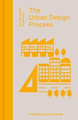 Concise Guides to Planning: Urban Design Process, The