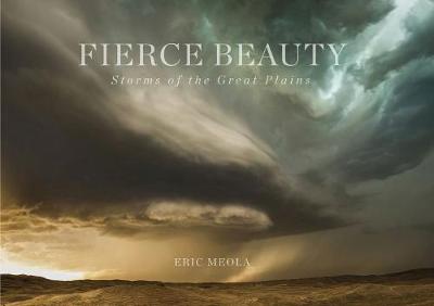Fierce Beauty: Storms of the Great Plains