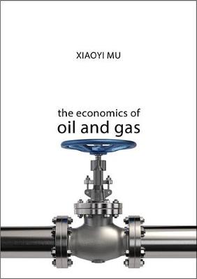 The Economics of Big Business: Economics of Oil and Gas, The
