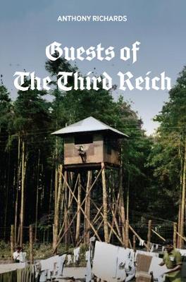 Guests of the Third Reich: The British POW Experience in Germany 1939-1945