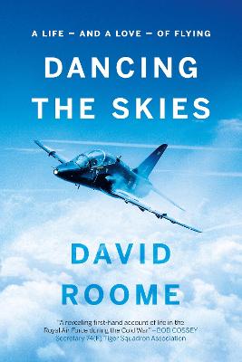 Dancing the Skies: A life - and a love - of flying
