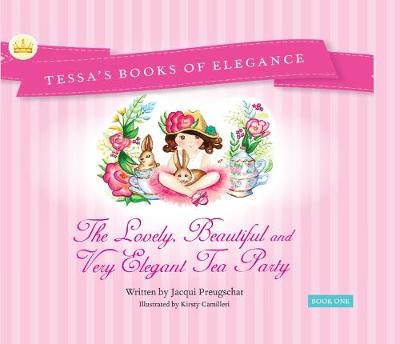 Lovely, Beautiful and Very Elegant Tea Party, The