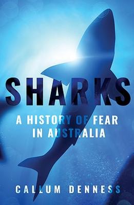 Sharks: A History of Fear