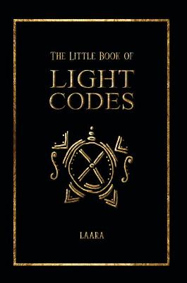 Little Book of Light Codes, The: Healing Symbols for Life Transformation