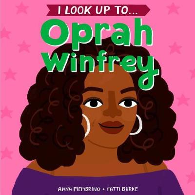 I Look Up To: Oprah Winfrey