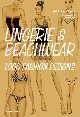 Lingerie and Beachwear: 1,000 Original Designs