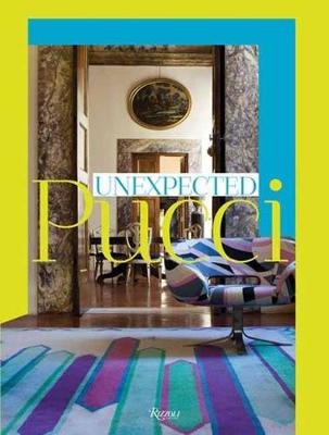 Unexpected Pucci: Interiors: Fabrics, Furniture, and Ceramics
