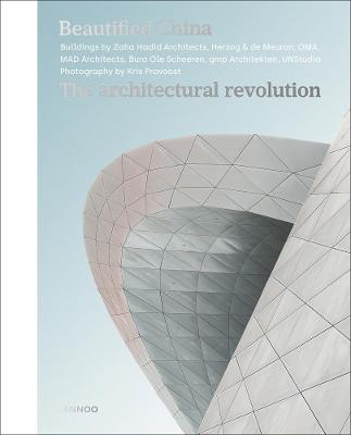 Beautified China: The Architectural Revolution of China