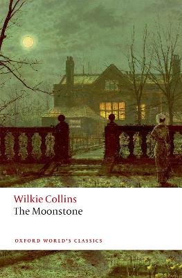 Oxford World's Classics: Moonstone, The