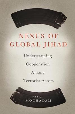 Nexus of Global Jihad: Understanding Cooperation Among Terrorist Actors