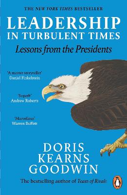 Leadership in Turbulent Times: Lessons from the Presidents