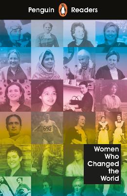 Penguin Readers - Level 4: Women Who Changed the World