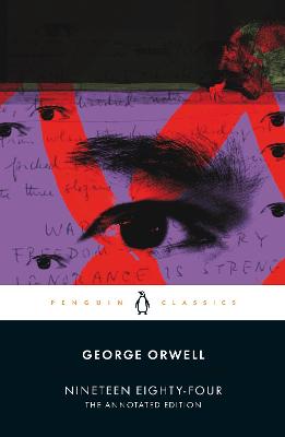 Penguin Classics: Nineteen Eighty-Four