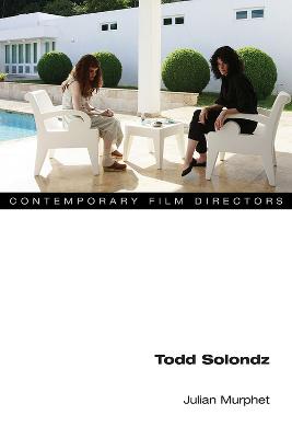 Contemporary Film Directors: Todd Solondz