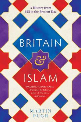 Britain and Islam: The History from 622 to the Present Day