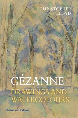 Cezanne: Drawings and Watercolours
