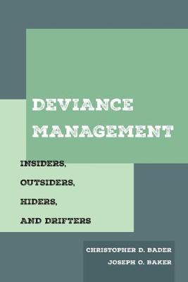 Deviance Management: Insiders, Outsiders, Hiders, and Drifters