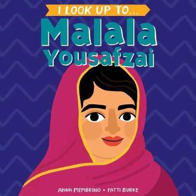 I Look Up To: Malala Yousafza
