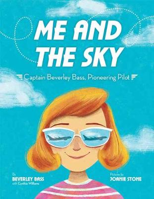Me and the Sky: Captain Beverley Bass, Pioneering Pilot