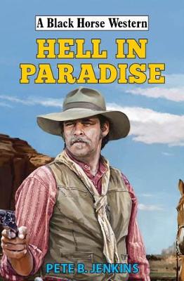 A Black Horse Western: Hell in Paradise