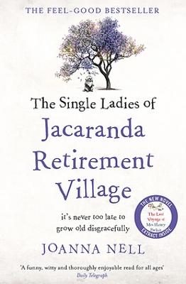 Single Ladies of Jacaranda Retirement Village, The
