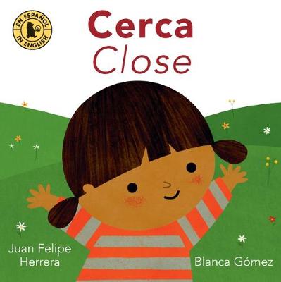 Cerca / Close (Spanish/English Bilingual Edition)