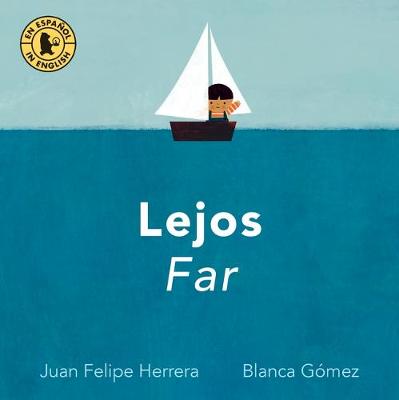 Lejos / Far (Spanish/English Bilingual Edition)