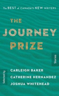 Journey Prize Stories, The - Volume 31: The Best of Canada's New Writers