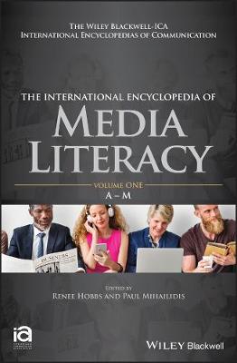 International Encyclopedia of Media Literacy, The (Boxed Set)