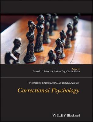 Wiley International Handbook of Correctional Psychology, The