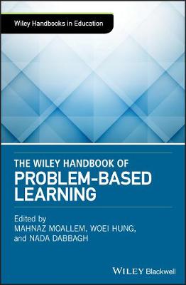 Wiley Handbook of Problem-Based Learning, The