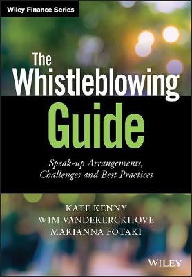 Whistleblowing Guide, The: Speak-up Arrangements, Challenges and Best Practices