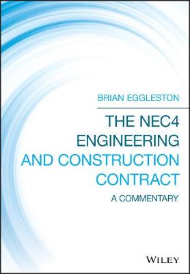 NEC4 Engineering and Construction Contract, The: A Commentary