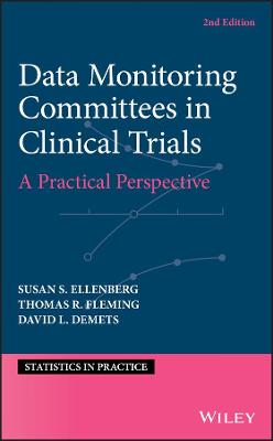 Data Monitoring in Clinical Trials: A Practical Perspective