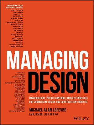 Managing Design: Conversations, Project Controls and Best Practices for Commercial Design and Construction Projects