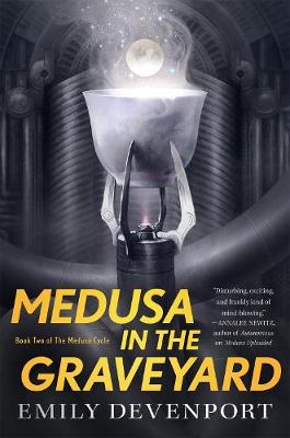 Medusa Cycle #02: Medusa in the Graveyard: Book Two of the Medusa Cycle