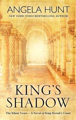 Silent Years #04: King's Shadow: A Novel of King Herod's Court