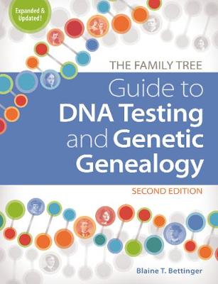 Family Tree Guide to DNA Testing and Genetic Genealogy, The
