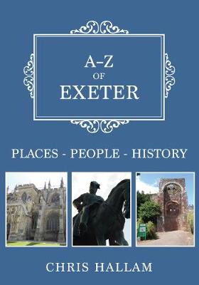 A-Z of Exeter: Places-People-History