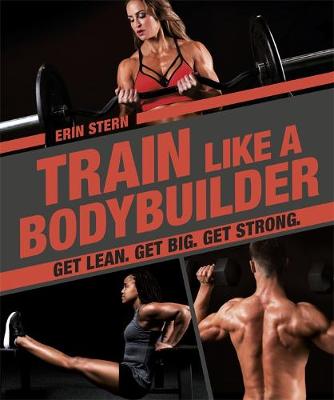 Train Like A Bodybuilder