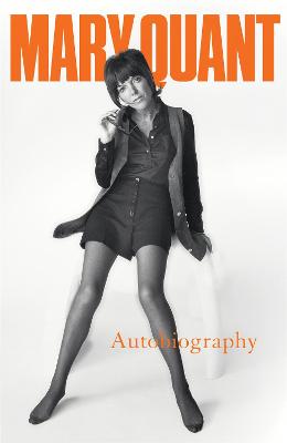 Mary Quant: My Autobiography