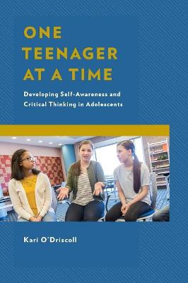 One Teenager at a Time: Developing Self-Awareness and Critical Thinking in Adolescents