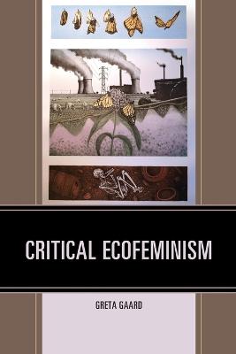 Ecocritical Theory and Practice: Critical Ecofeminism