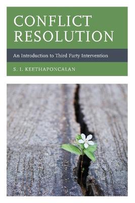 Conflict Resolution: An Introduction to Third Party Intervention