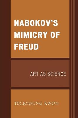 Nabokov's Mimicry of Freud: Art as Science