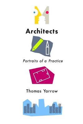 Architects: Portraits of a Practice