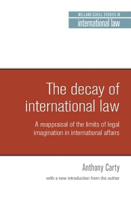 Decay of International Law with a New Introduction, The